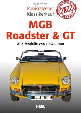 Praxisratgeber Klassikerkauf MGB Roadster & GT, Roger Williams