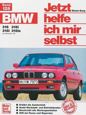 BMW 316, 316i, 318i, 318is (ab Dez. 82-90), Dieter Korp