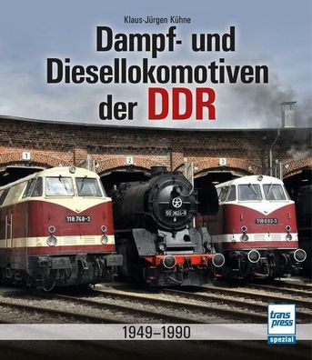 Dampf- und Diesellokomotiven der DDR, Klaus-J?rgen K?hne