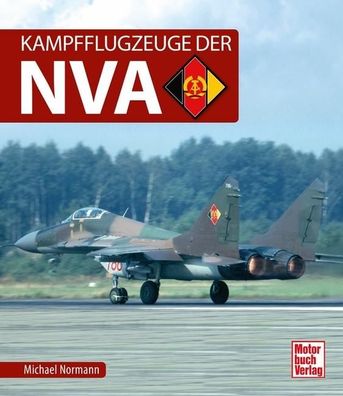 Kampfflugzeuge der NVA, Michael Normann