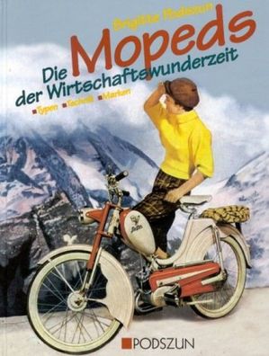 Die Mopeds der Wirtschaftswunderzeit, Brigitte Podszun