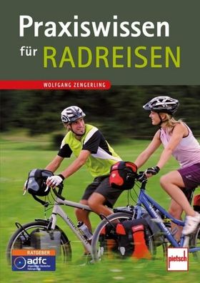 Praxiswissen f?r Radreisen, Wolfgang Zengerling