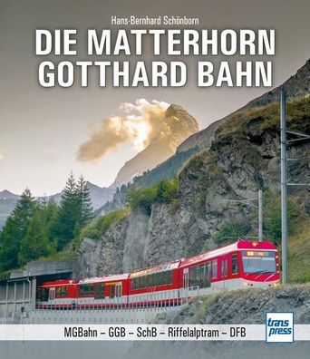 Die Matterhorn-Gotthard-Bahn, Hans-Bernhard Sch?nborn