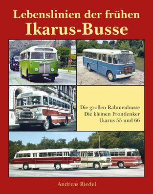 Lebenslinien der fr?hen Ikarus-Busse, Riedel Andreas