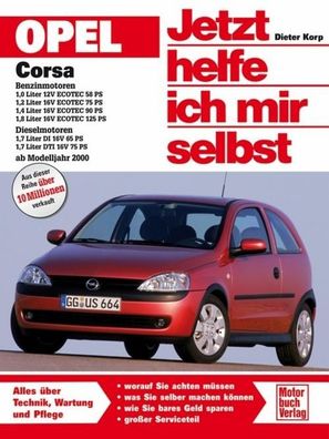 Opel Corsa ab Modelljahr 2000. Jetzt helfe ich mir selbst, Dieter Korp