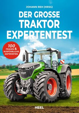 Der gro?e Traktor Experten-Test, Johann Reh