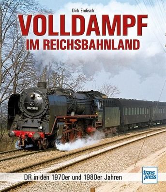 Volldampf im Reichsbahnland, Dirk Endisch