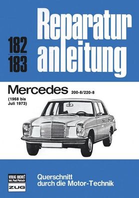 Mercedes 200-8 / 220-8: 1968 bis 07/1973,