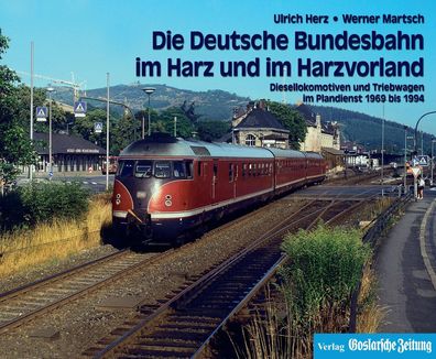 Die Deutsche Bundesbahn im Harz und im Harzvorland, Ulrich Herz