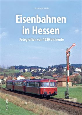 Eisenbahnen in Hessen, Christoph Riedel