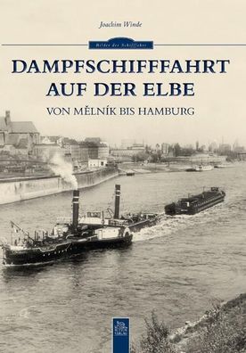 Dampfschifffahrt auf der Elbe, Joachim Winde