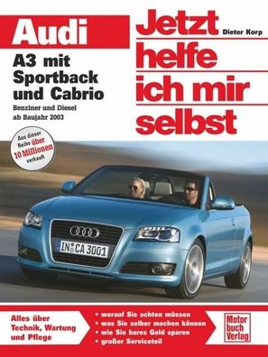 Audi A3 mit Sportback und Cabrio - Benziner und Diesel, Dieter Korp