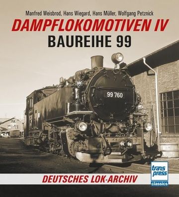 Dampflokomotiven IV, Manfred Weisbrod