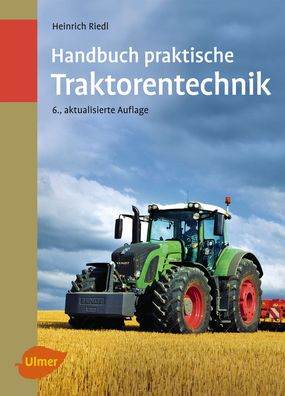 Handbuch praktische Traktorentechnik, Heinrich Riedl