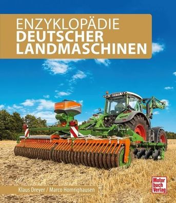 Enzyklop?die Deutscher Landmaschinen, Marco Homrighausen