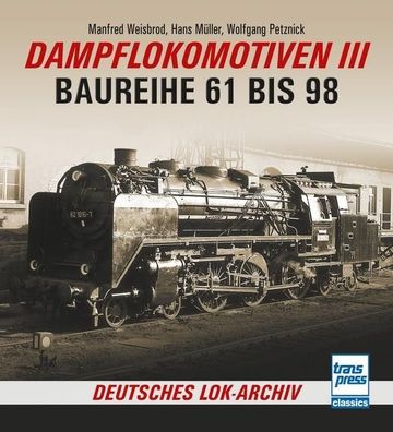Dampflokomotiven III, Manfred Weisbrod