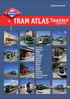 Metro & Tram Atlas Spanien / Spain, Robert Schwandl