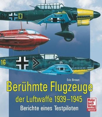 Ber?hmte Flugzeuge der Luftwaffe 1939-1945, Eric Brown