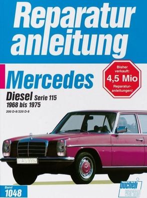 Mercedes 200 Diesel / 220 D, Serie 115: 1965-1975,