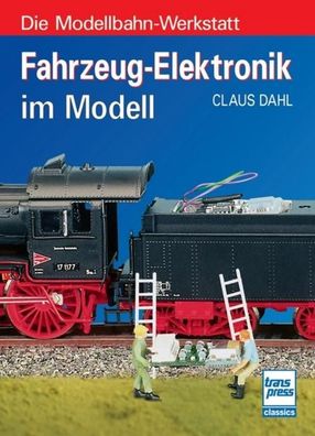 Fahrzeug-Elektronik im Modell, Claus Dahl
