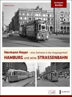 Hamburg und seine Stra?enbahn, Stefan Carstens