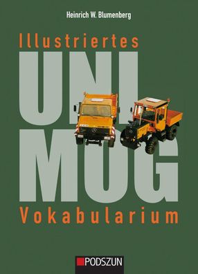 Illustriertes Unimog Vokabularium, Heinrich W. Blumenberg