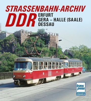 Stra?enbahn-Archiv DDR, Gerhard Bauer