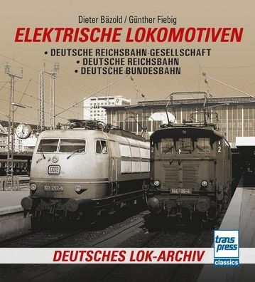 Elektrische Lokomotiven, Dieter B?zold
