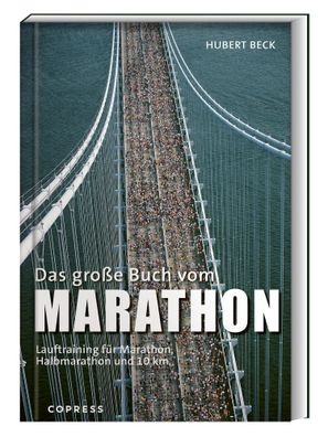 Das gro?e Buch vom Marathon, Hubert Beck