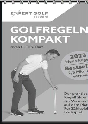 Golfregeln kompakt 2023, Yves C. Ton-That