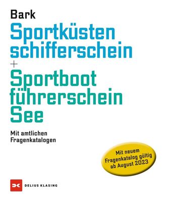 Sportk?stenschifferschein & Sportbootf?hrerschein See, Axel Bark