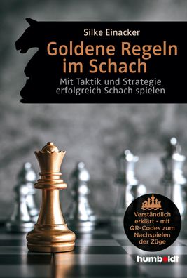 Goldene Regeln im Schach, Silke Einacker