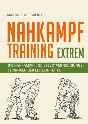 Nahkampftraining: Extrem, Martin J. Dougherty