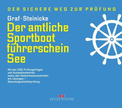 Der amtliche Sportbootf?hrerschein See, Kurt Graf