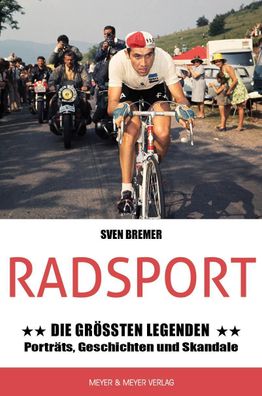 Radsport: Die gr??ten Legenden, Sven Bremer
