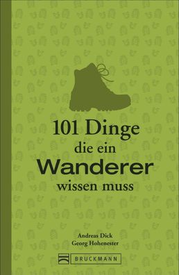 101 Dinge, die ein Wanderer wissen muss, Georg Hohenester