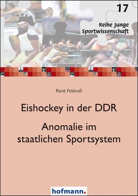 Eishockey in der DDR - Anomalie im staatlichen Sportsystem, Ren? Feldvo?