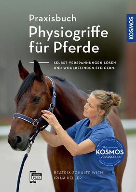 Praxisbuch Physiogriffe f?r Pferde, Beatrix Schulte Wien