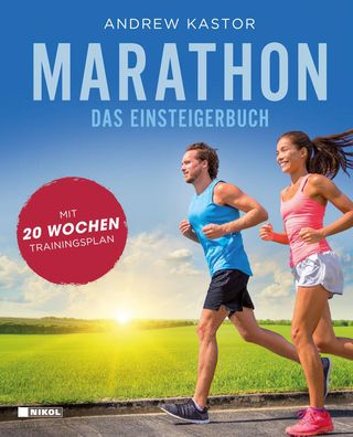 Marathon: Das Einsteigerbuch, Andrew Kastor