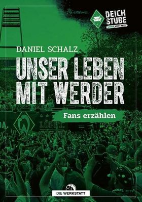 Unser Leben mit Werder, Daniel Schalz