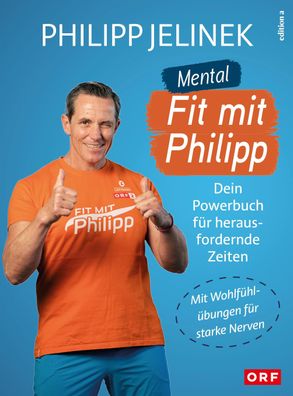 Mental fit mit Philipp, Philipp Jelinek