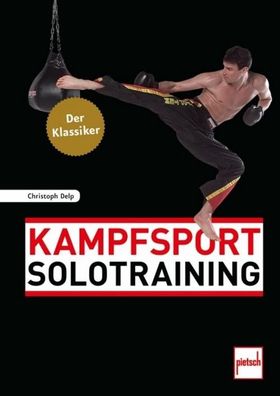 Kampfsport Solotraining, Christoph Delp