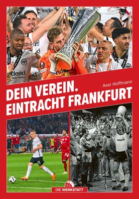 Dein Verein. Eintracht Frankfurt, Axel Hoffmann