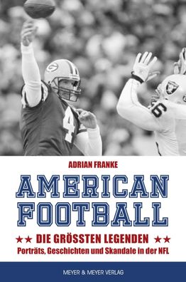 American Football: Die gr??ten Legenden, Adrian Franke