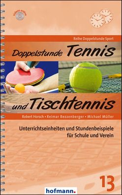 Doppelstunde Tennis / Tischtennis, Robert Horsch