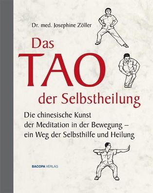 Das Tao der Selbstheilung, Josephine (Dr. med.) Z?ller