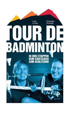Tour de Badminton, Lars Lucke