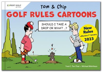 Golf Rules Cartoons with Tom & Chip, Yves C. Ton-That