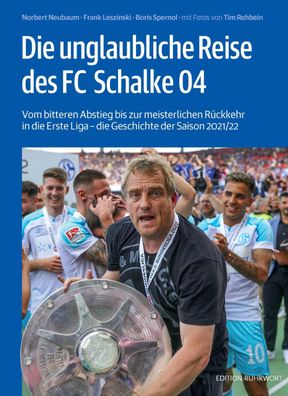 Die unglaubliche Reise des FC Schalke 04, Norbert Neubaum