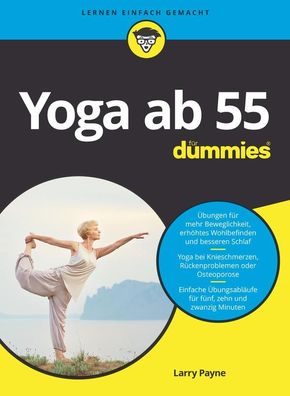 Yoga ab 55 f?r Dummies, Larry Payne